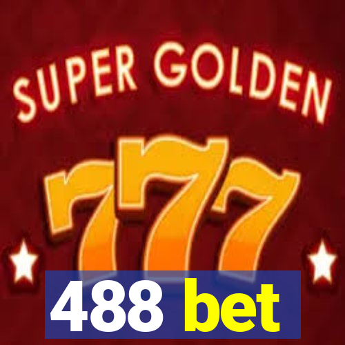 488 bet